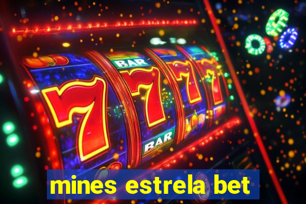 mines estrela bet